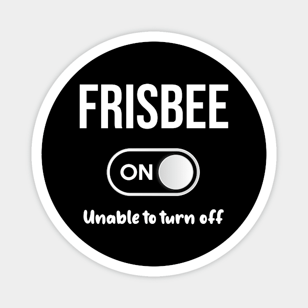 Frisbee Mode On - Disc Golf Magnet by blakelan128